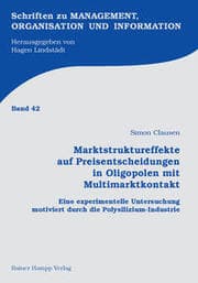 Cover von Marktstruktureffekte auf Preisentscheidungen in Oligopolen mit Multimarktkontakt