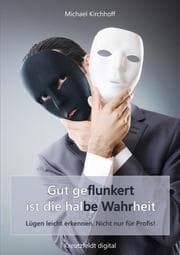 Cover von Gut geflunkert ist die halbe Wahrheit