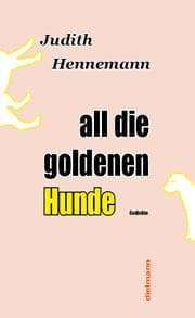 Cover von all die goldenen Hunde