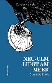 Cover von Neu-Ulm liegt am Meer