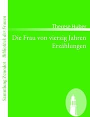Cover von Die Frau von vierzig Jahren /Erzählungen