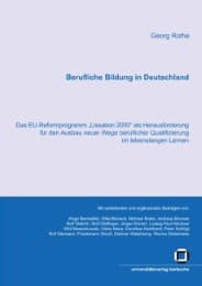 Cover von Berufliche Bildung in Deutschland : Das EU-Reformprogramm 'Lissabon 2000' als Herausforderung für den Ausbau neuer Wege beruflicher Qualifizierung im lebenslangen Lernen
