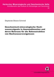 Cover von Geochemisch-mineralogische Hochwassersignale in Auensedimenten und deren Relevanz für die Rekonstruktion von Hochwasserereignissen