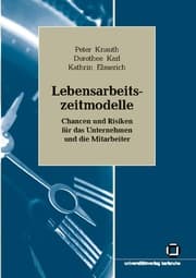 Cover von Lebensarbeitszeitmodelle: Chancen und Risiken für das Unternehmen und die Mitarbeiter.Forschungsbericht zum Teilprojekt KRONOS des Schwerpunktprogramms