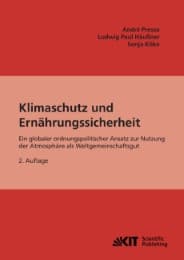 Cover von Klimaschutz und Ernährungssicherheit : ein globaler ordnungspolitischer Ansatz zur Nutzung der Atmosphäre als Weltgemeinschaftsgut.