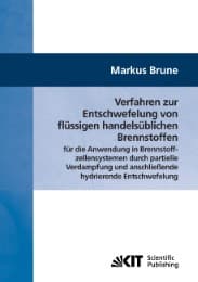 Cover von Verfahren zur Entschwefelung von flüssigen handelsüblichen Brennstoffen für die Anwendung in Brennstoffzellensystemen durch partielle Verdampfung und anschließende hydrierende Entschwefelung