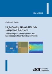 Cover von High quality Nb/Al-AlOx/Nb Josephson junctions : technological development and macroscopic quantum experiments