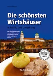 Cover von Die schönsten Wirtshäuser in Passau und Umgebung