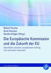 Cover von Die Europäische Kommission und die Zukunft der EU