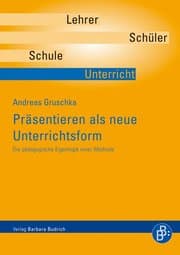 Cover von Präsentieren als neue Unterrichtsform