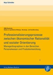 Cover von Professionalisierungsprozesse zwischen ökonomischer Rationalität und sozialer Orientierung