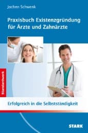 Cover von STARK Jochen Schwenk: Praxisbuch Existenzgründung für Ärzte und Zahnärzte
