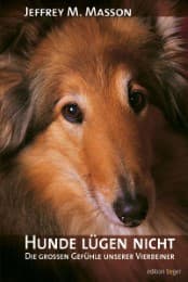 Cover von Hunde lügen nicht - Die großen Gefühle unserer Vierbeiner
