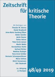 Cover von Zeitschrift für kritische Theorie / Zeitschrift für kritische Theorie, Heft 48/49 (2019)