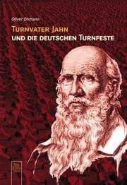 Cover von Turnvater Jahn und die deutschen Turnfeste