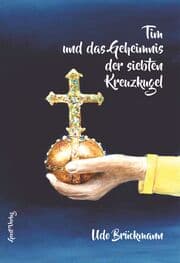 Cover von Tim und das Geheimnis der siebten Kreuzkugel