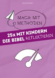 Cover von 25x mit Kindern die Bibel reflektieren