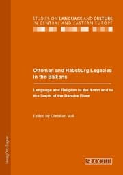 Cover von Ottoman and Habsburg Legacies in the Balkans. Language and Religion to the North and to the South of the Danube River