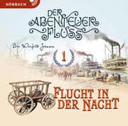 Cover von Der Abenteuer-Fluss 1 - Flucht in der Nacht