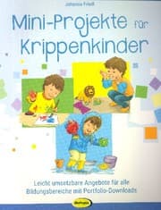 Cover von Mini-Projekte für Krippenkinder