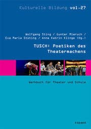 Cover von TUSCH: Poetiken des Theatermachens