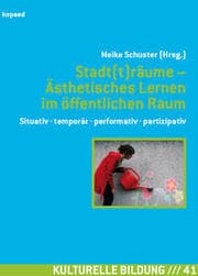 Cover von Stadt(t)räume - Ästhetisches Lernen im öffentlichen Raum