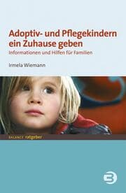 Cover von Adoptiv- und Pflegekindern ein Zuhause geben