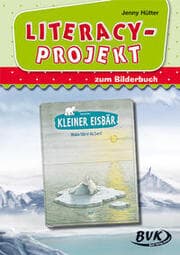 Cover von Literacy-Projekt zum Bilderbuch Hans de Beer 'Kleiner Eisbär - Wohin fährst du, Lars?'