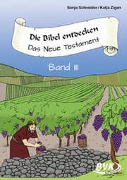 Cover von Die Bibel entdecken: Das Neue Testament Band 3
