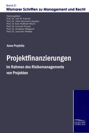 Cover von Projektfinanzierungen im Rahmen des Risikomanagements von Projekten