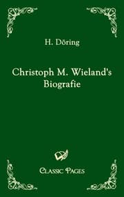Cover von Christoph M. Wieland's Biografie