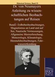Cover von Dr. von Neumayers Anleitung zu wissenschaftlichen Beobachtungen auf Reisen