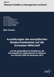 Cover von Auswirkungen der europäischen Staatsschuldenkrise auf die Schweizer Wirtschaft und die geldpolitischen Reaktionen der Schweizerischen Nationalbank im Zeitraum von Oktober 2009