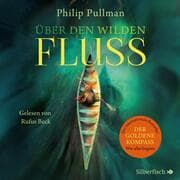 Cover von His Dark Materials - Über den wilden Fluss