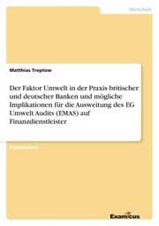 Cover von Der Faktor Umwelt in der Praxis britischer und deutscher Banken und mögliche Implikationen für die Ausweitung des EG Umwelt Audits (EMAS)	auf Finanzdienstleister