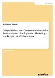 Cover von Möglichkeiten und Grenzen multimedialer Informationstechnologien im Marketing - am Beispiel des M-Commerce