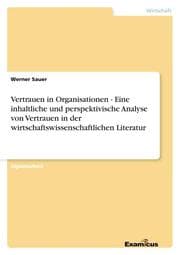 Cover von Vertrauen in Organisationen - Eine inhaltliche und perspektivische Analyse von Vertrauen in der wirtschaftswissenschaftlichen Literatur