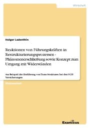 Cover von Reaktionen von Führungskräften in Restrukturierungsprozessen - Phänomenerschließung sowie Konzept zum Umgang mit Widerständen