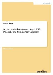 Cover von Segmentberichterstattung nach DRS, IAS/IFRS und USGAAP im Vergleich