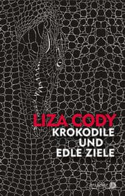 Cover von Krokodile und edle Ziele