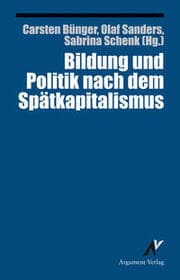 Cover von Bildung und Politik nach dem Spätkapitalismus