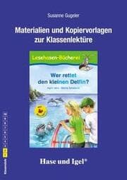 Cover von Materialien und Kopiervorlagen zur Klassenlektüre 'Wer rettet den kleinen Delfin?'
