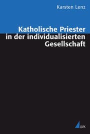 Cover von Katholische Priester in der individualisierten Gesellschaft