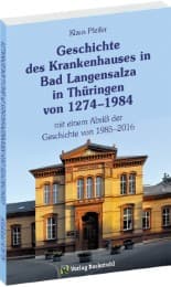 Cover von Geschichte des Krankenhauses in Bad Langensalza in Thüringen von 1274-1984