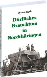 Cover von Dörfliches Brauchtum in Nordthüringen