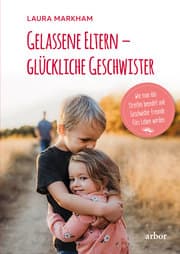 Cover von Gelassene Eltern - glückliche Geschwister