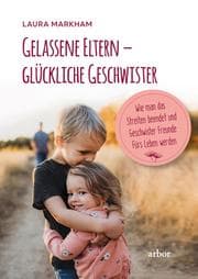 Cover von Gelassene Eltern - glückliche Geschwister