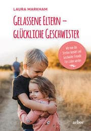 Cover von Gelassene Eltern - glückliche Geschwister