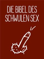 Cover von Die Bibel des schwulen Sex