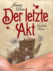 Cover von Der letzte Akt. Erotischer Krimi